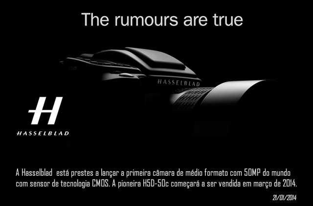 A Hasselblad  está prestes a lançar a primeira câmara de médio formato com 50MP do mundo com sensor de tecnologia CMOS. A pioneira H5D-50c começará a ser vendida em março de 2014.
