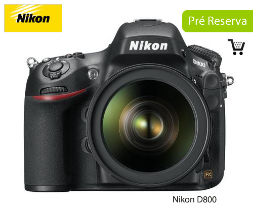 Nikon D800 - Pré reserva