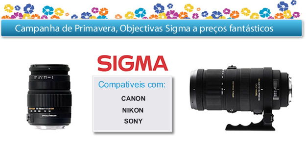 Campanha de Primavera, Objectivas Sigma a Preços muito especiais