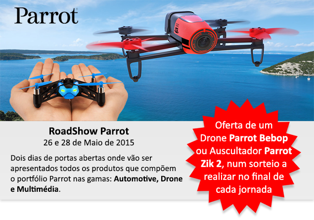 RoadShow Parrot - Dias 26 e 28 de Maio de 2015